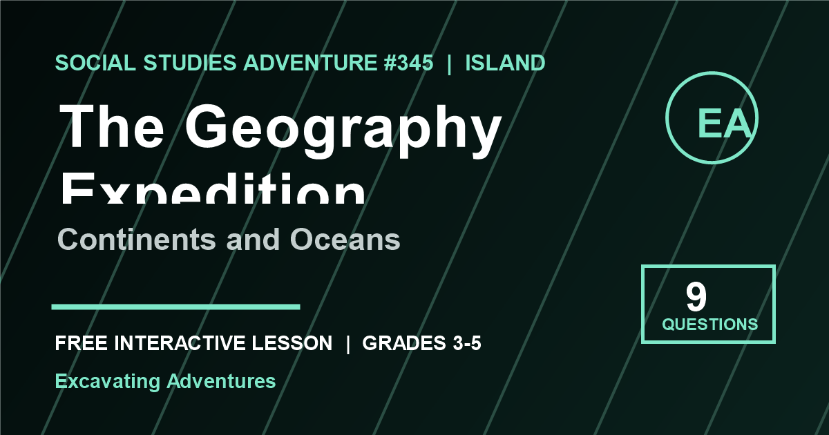 The Geography Expedition: Continents and Oceans Adventure