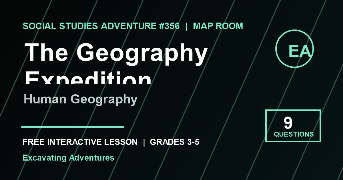 The Geography Expedition: Human Geography Adventure