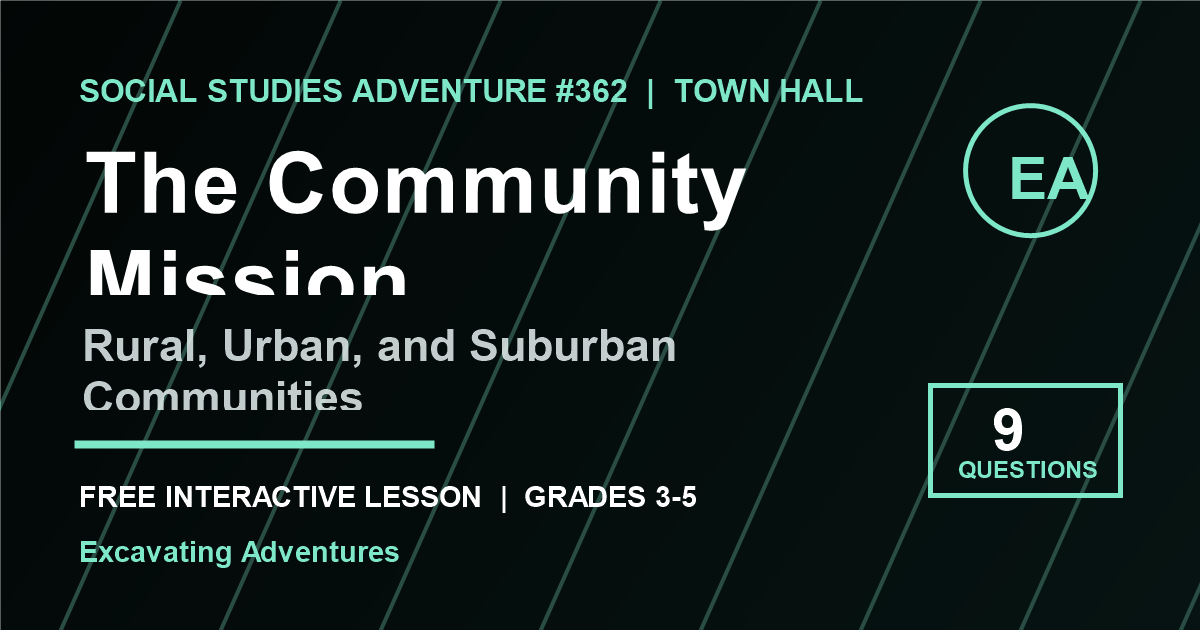The Community Mission: Rural, Urban, and Suburban Communities Adventure