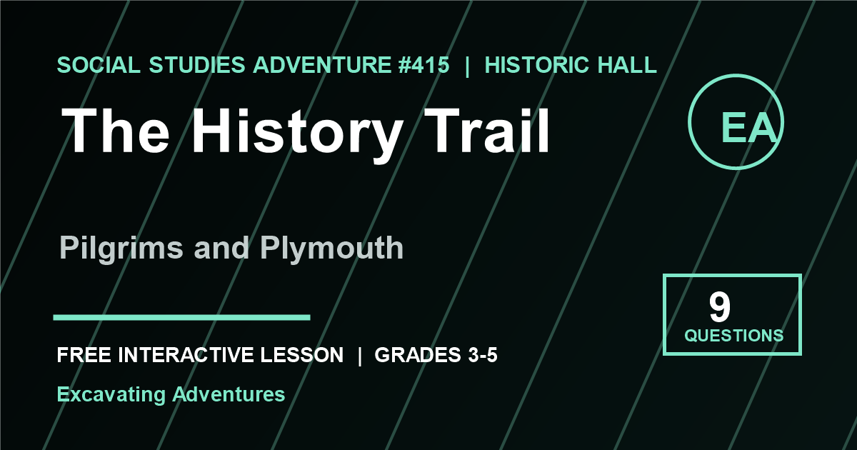 The History Trail: Pilgrims and Plymouth Adventure