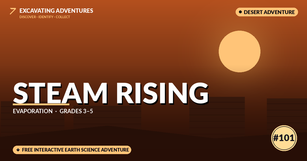 Steam Rising: Evaporation Adventure