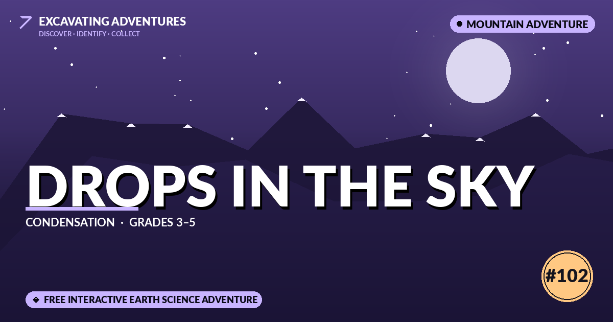 Drops in the Sky: Condensation Adventure