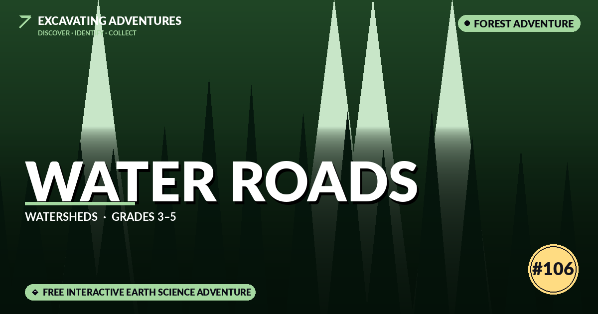 Water Roads: Watersheds Adventure