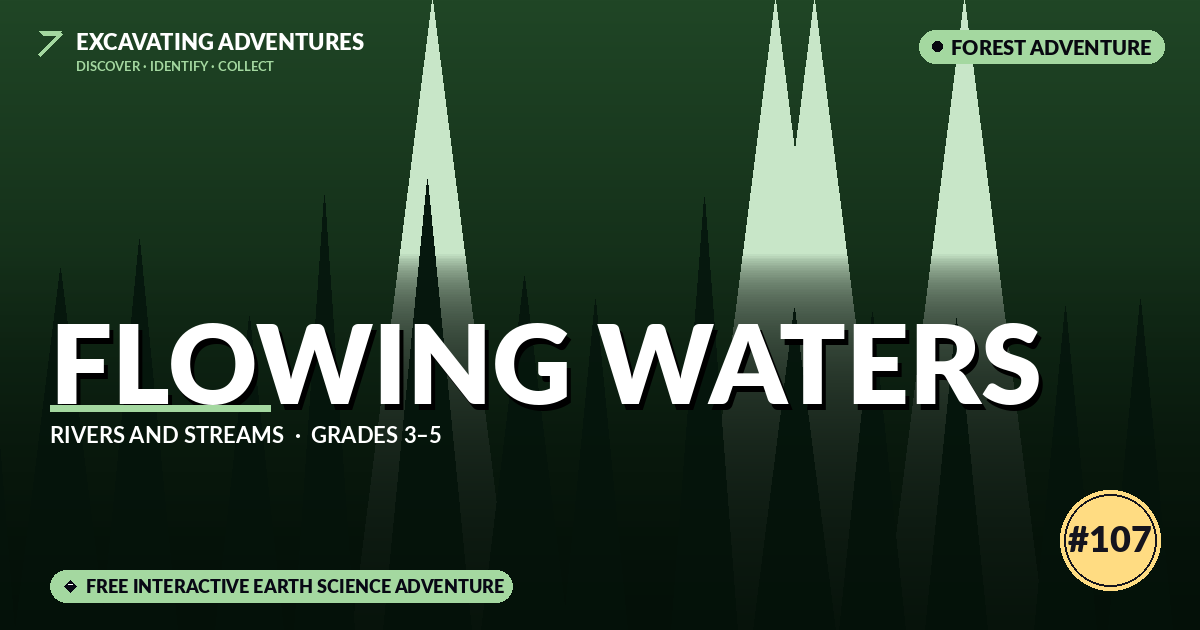 Flowing Waters: Rivers and Streams Adventure