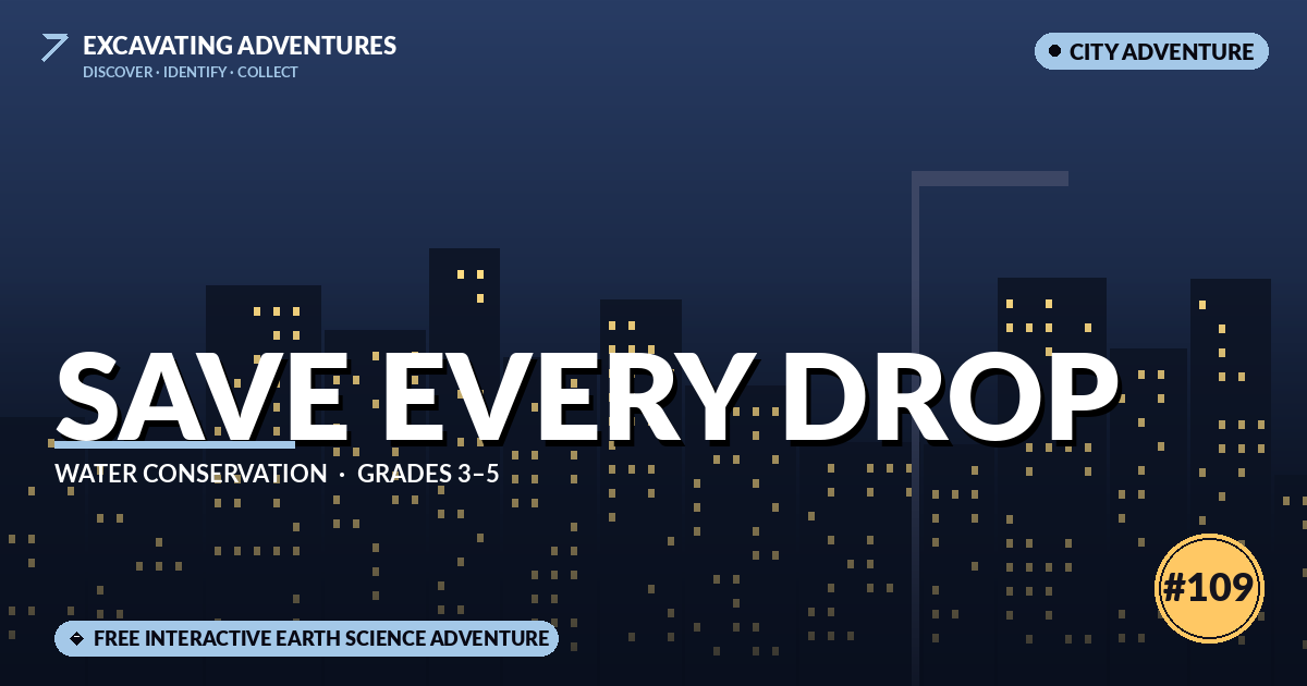 Save Every Drop: Water Conservation Adventure