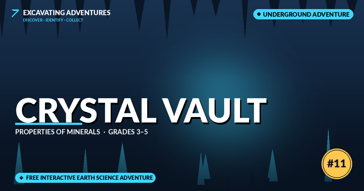 Crystal Vault: Properties of Minerals Adventure