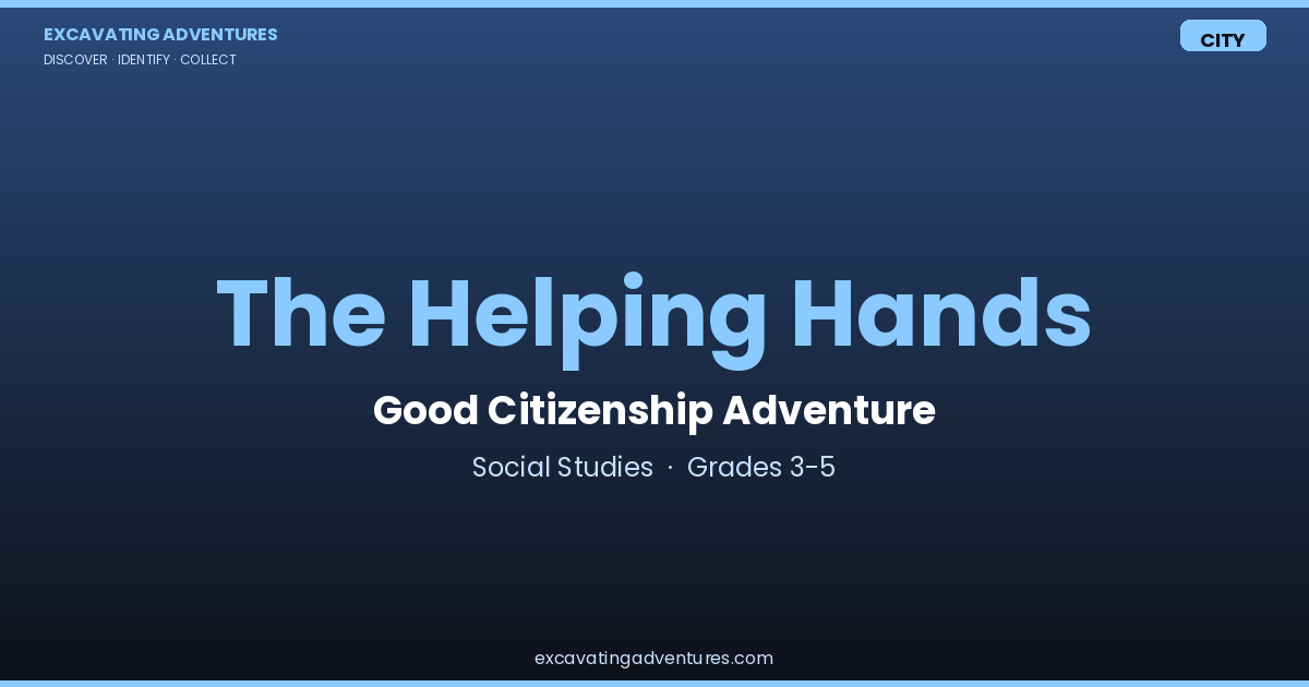The Helping Hands: Good Citizenship Adventure