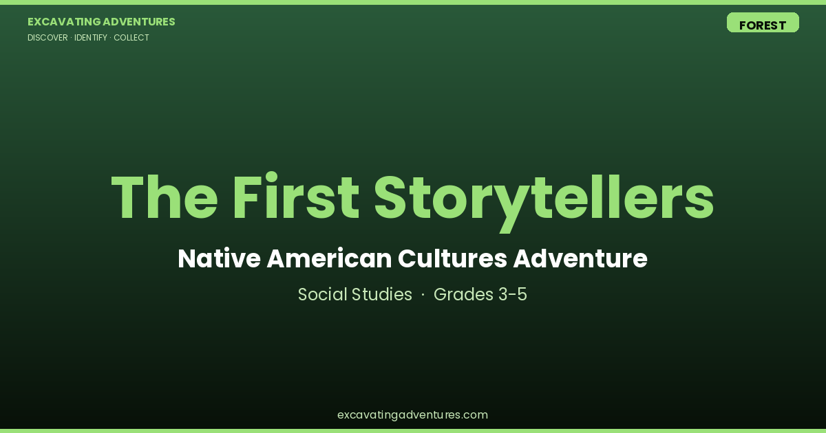 The First Storytellers: Native American Cultures Adventure