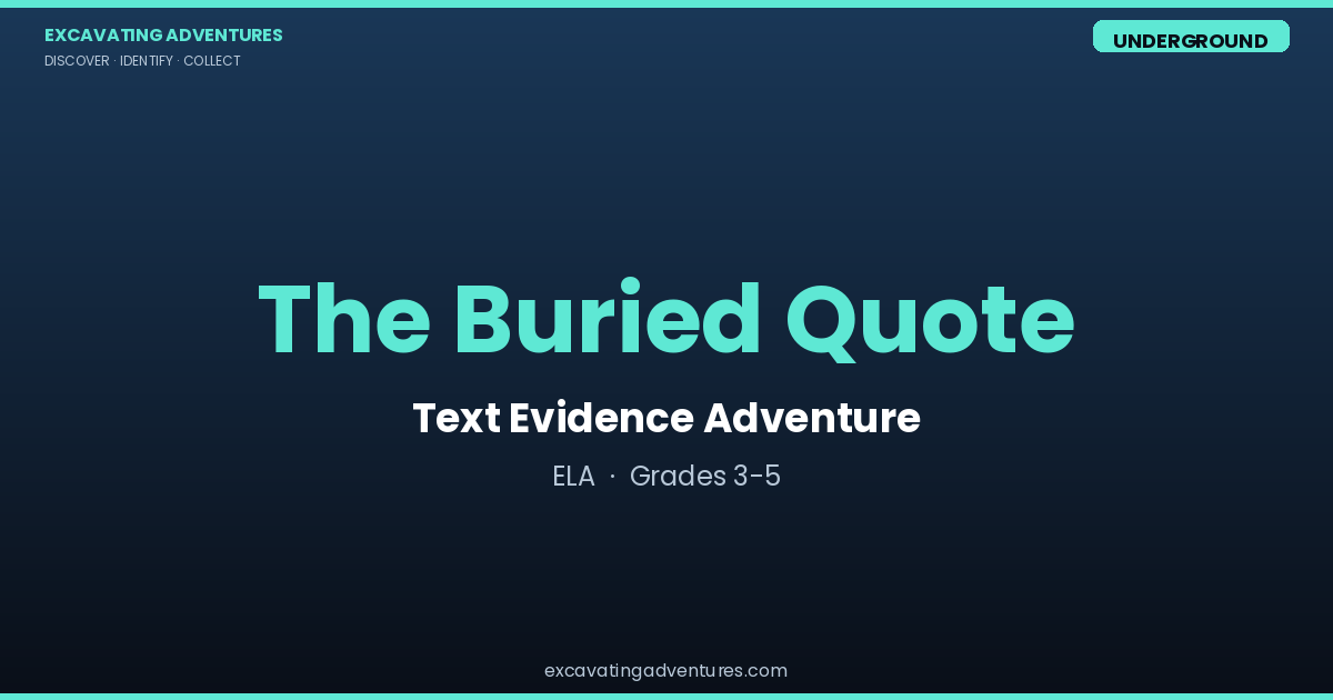 The Buried Quote: Text Evidence Adventure