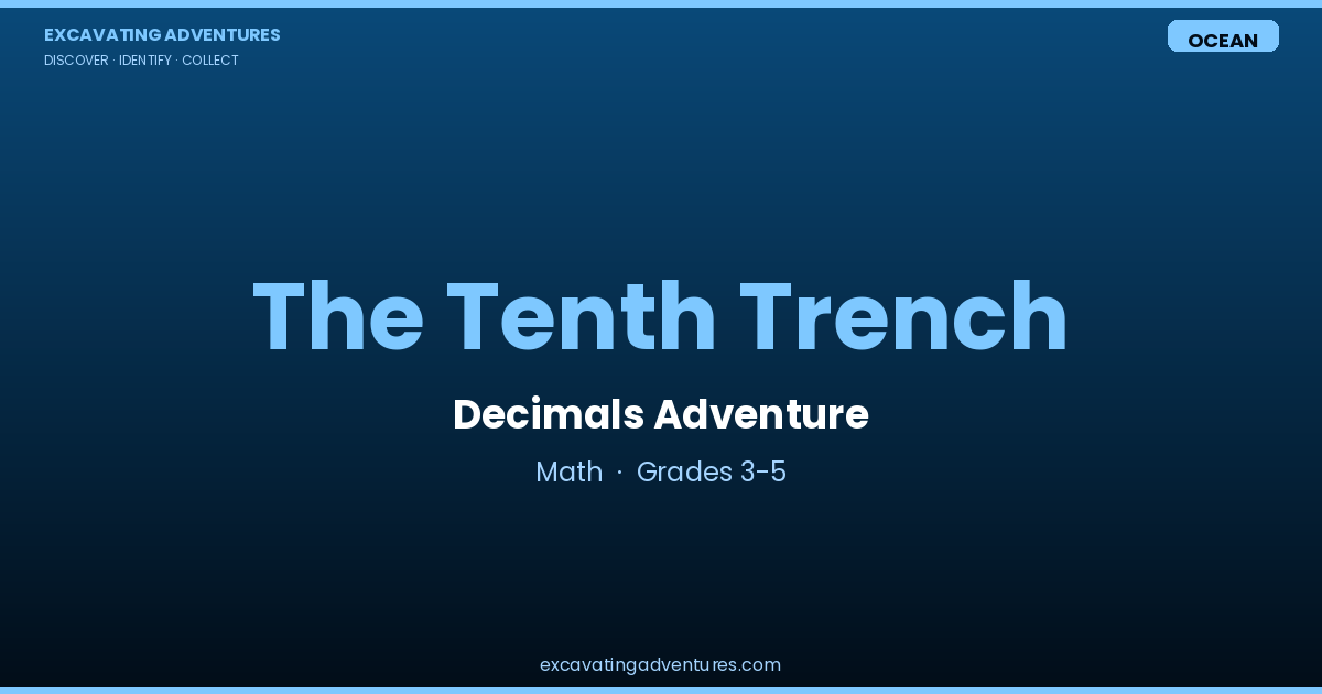 The Tenth Trench: Decimals Adventure