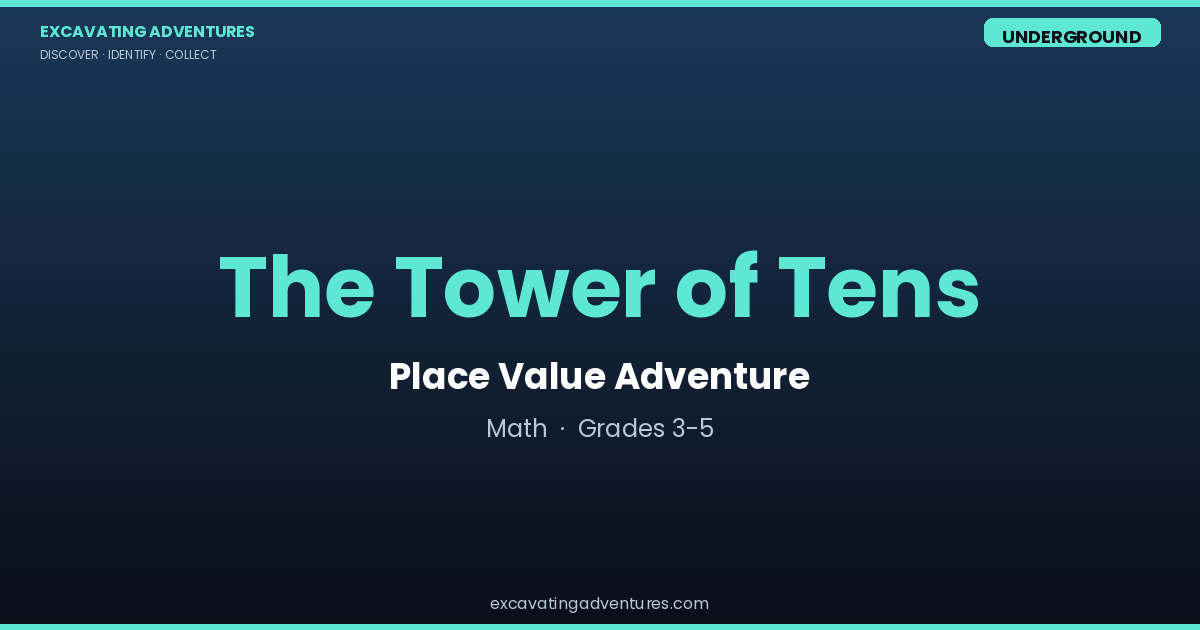 The Tower of Tens: Place Value Adventure