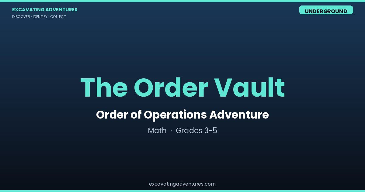 The Order Vault: Order of Operations Adventure