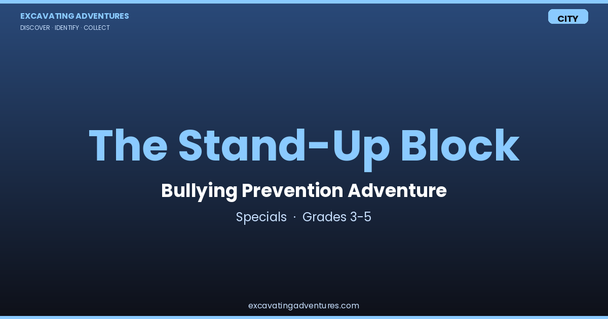 The Stand-Up Block: Bullying Prevention Adventure