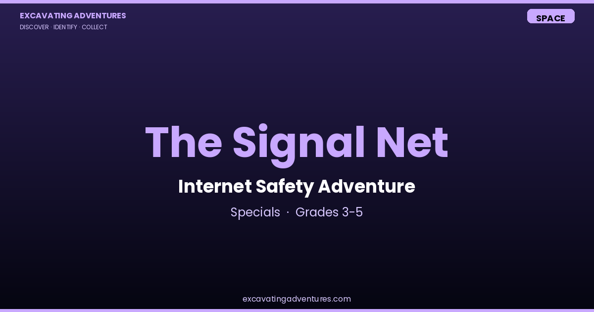The Signal Net: Internet Safety Adventure