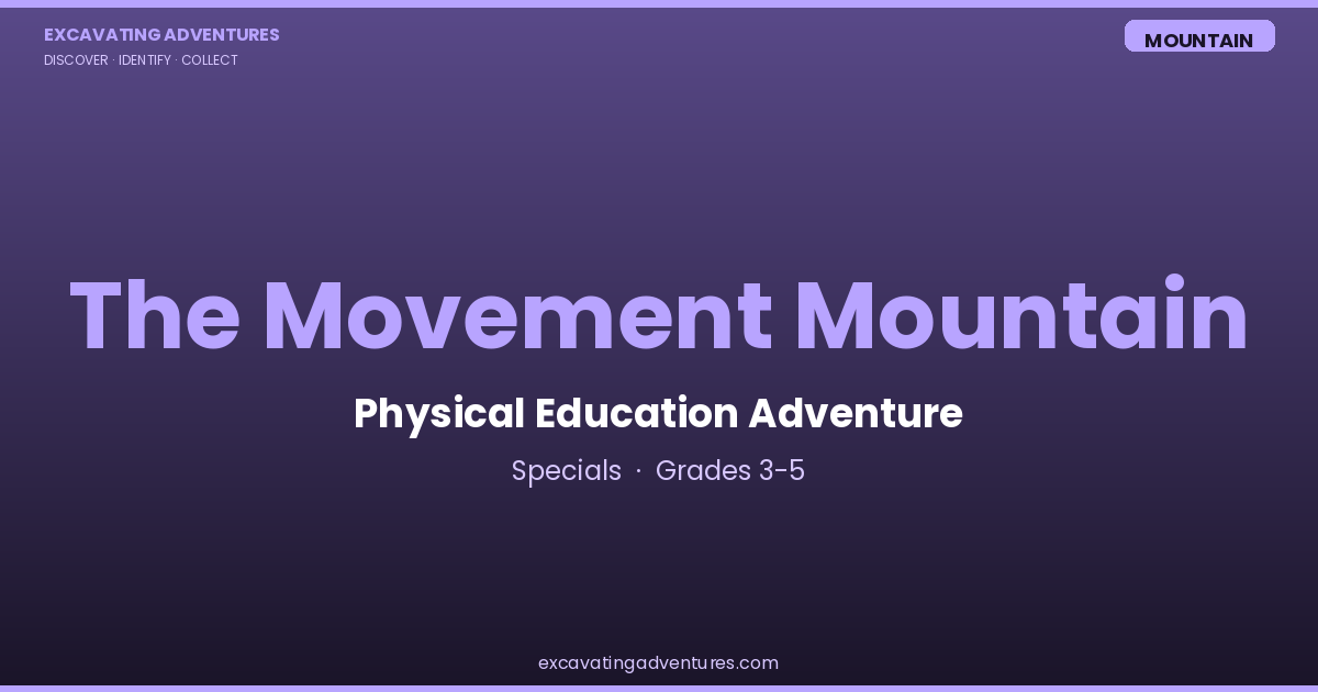The Movement Mountain: PE Adventure