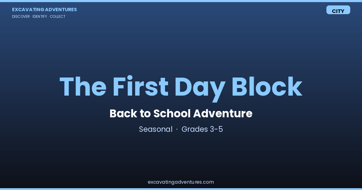 The First Day Block: Back to School Adventure
