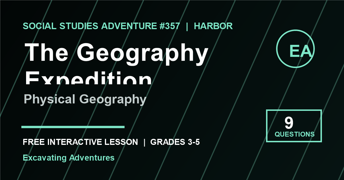 The Geography Expedition: Physical Geography Adventure