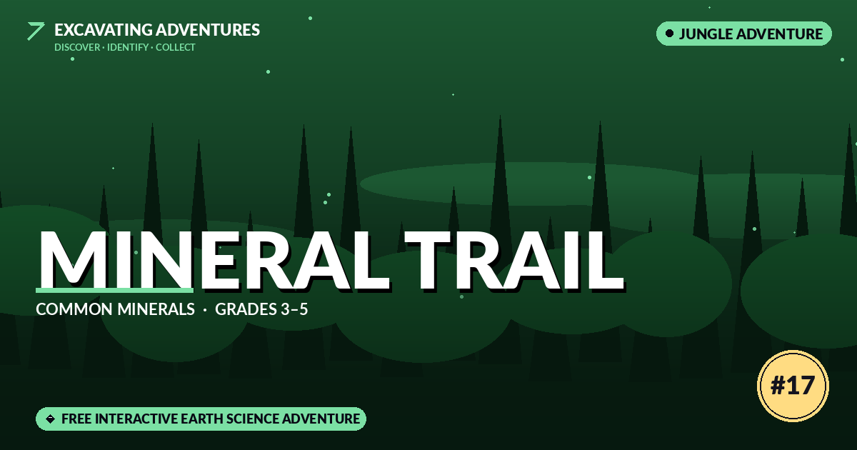 Mineral Trail: Common Minerals Adventure