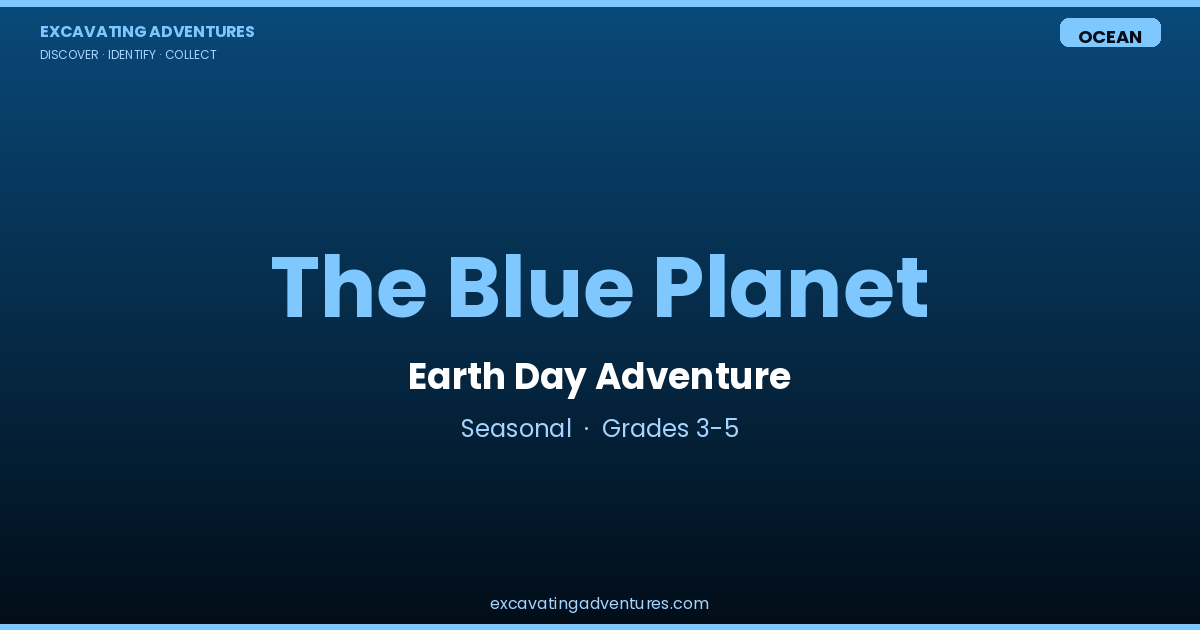 The Blue Planet: Earth Day Adventure