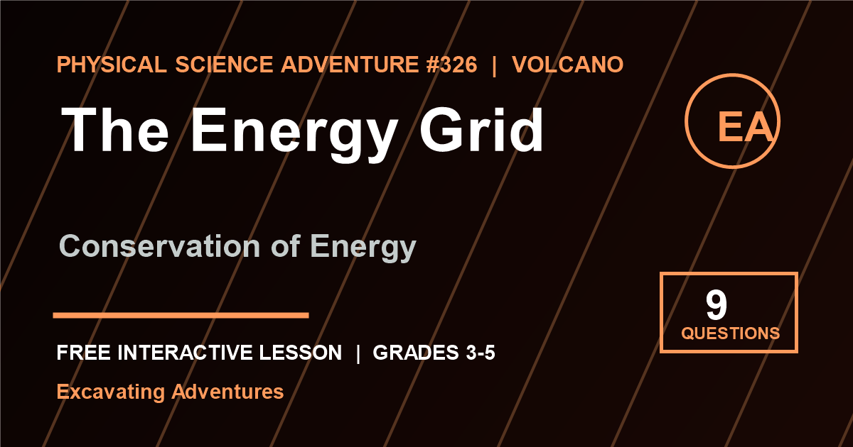 The Energy Grid: Conservation of Energy Adventure