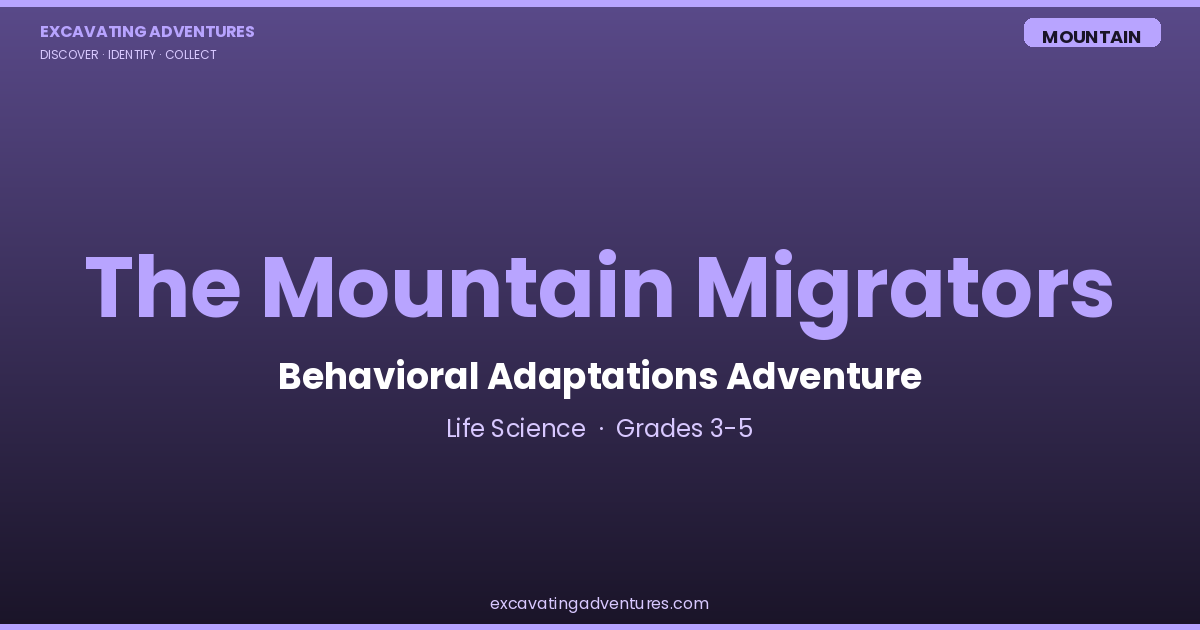 The Mountain Migrators: Behavioral Adaptations Adventure