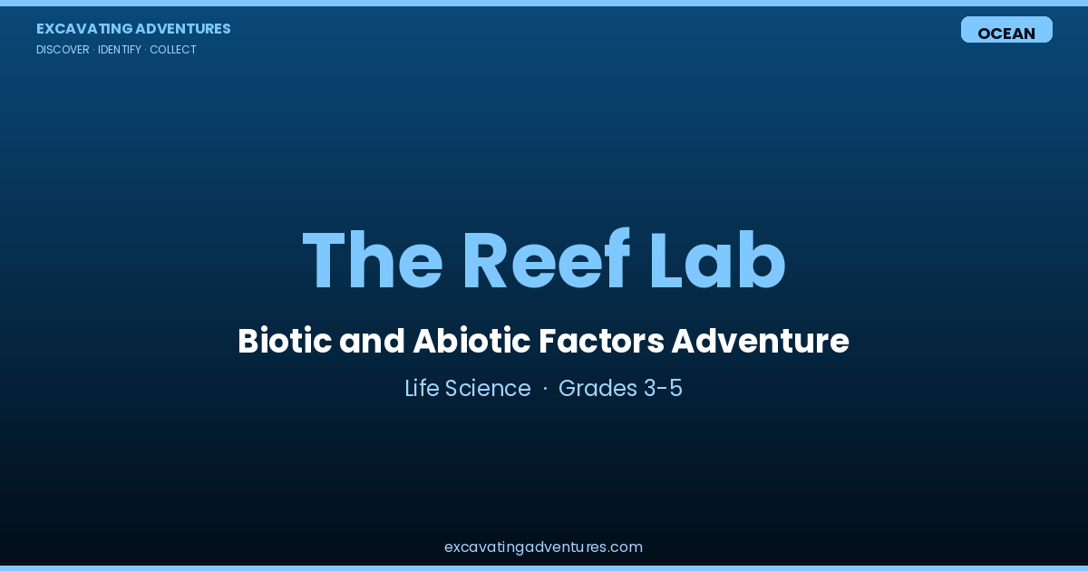 The Reef Lab: Biotic and Abiotic Factors Adventure