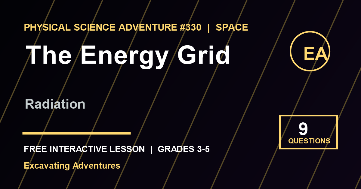 The Energy Grid: Radiation Adventure