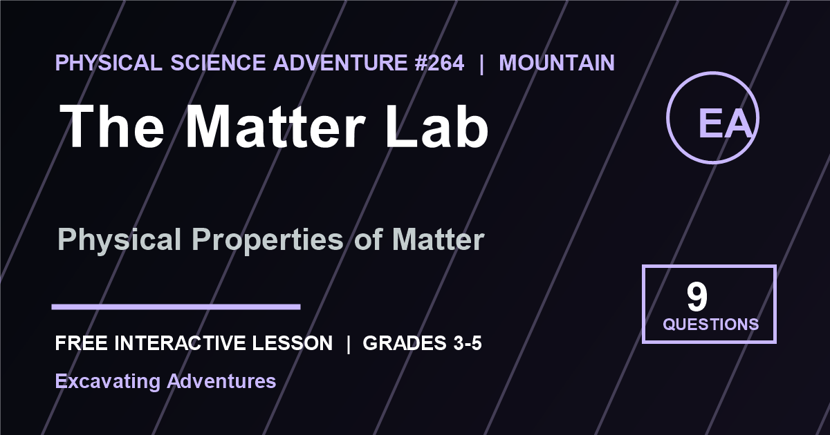 The Matter Lab: Physical Properties of Matter Adventure