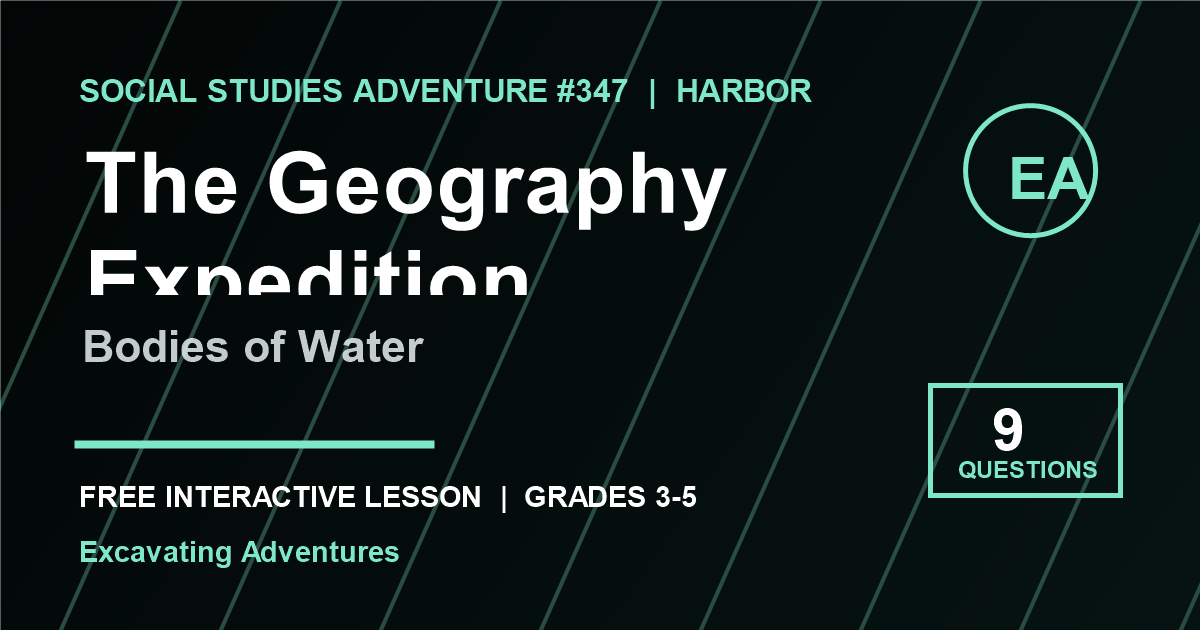 The Geography Expedition: Bodies of Water Adventure