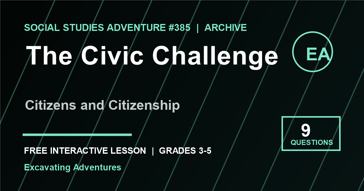The Civic Challenge: Citizens and Citizenship Adventure