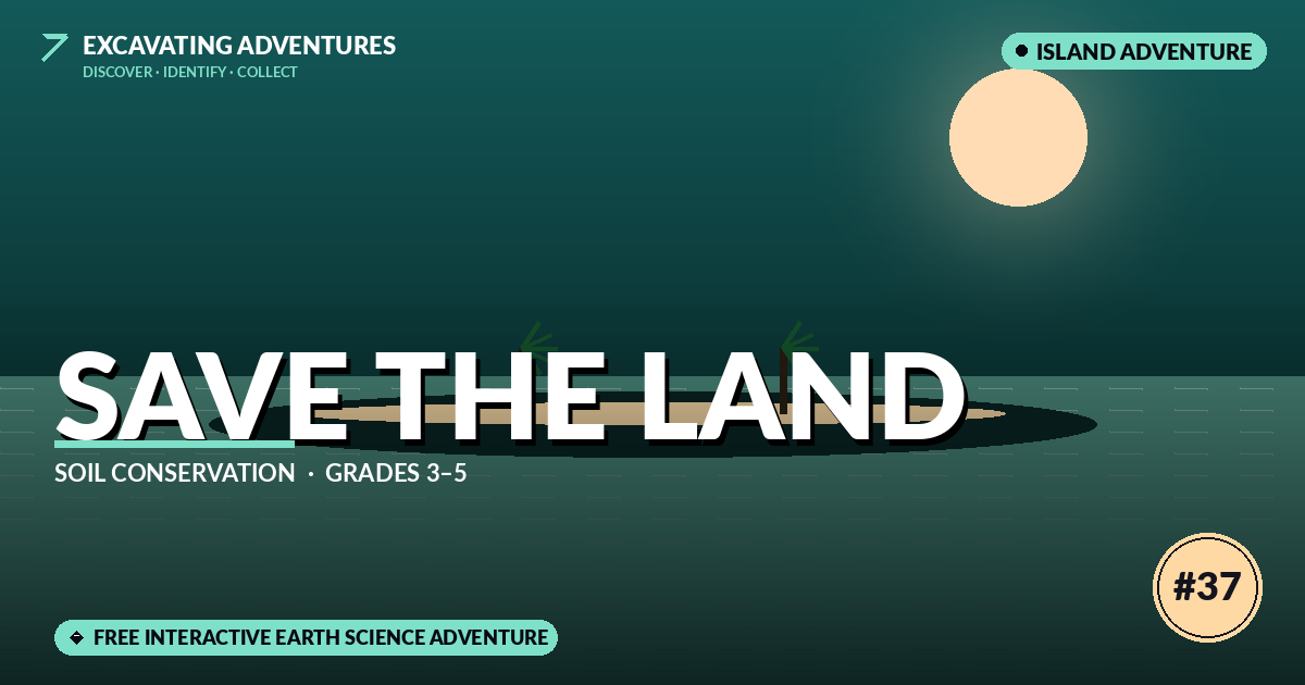 Save the Land: Soil Conservation Adventure