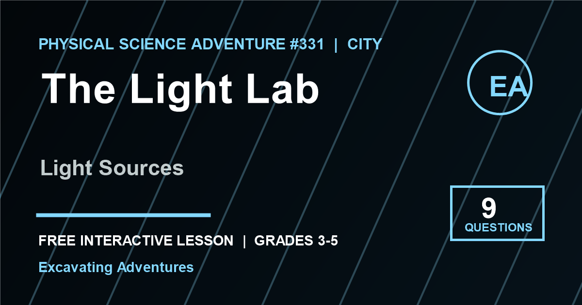 The Light Lab: Light Sources Adventure