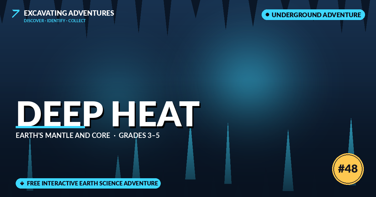 Deep Heat: Earth's Mantle and Core Adventure