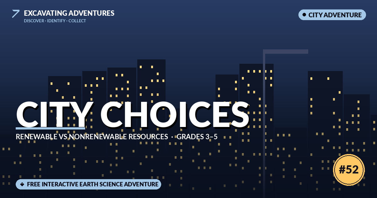 City Choices: Renewable vs Nonrenewable Resources Adventure