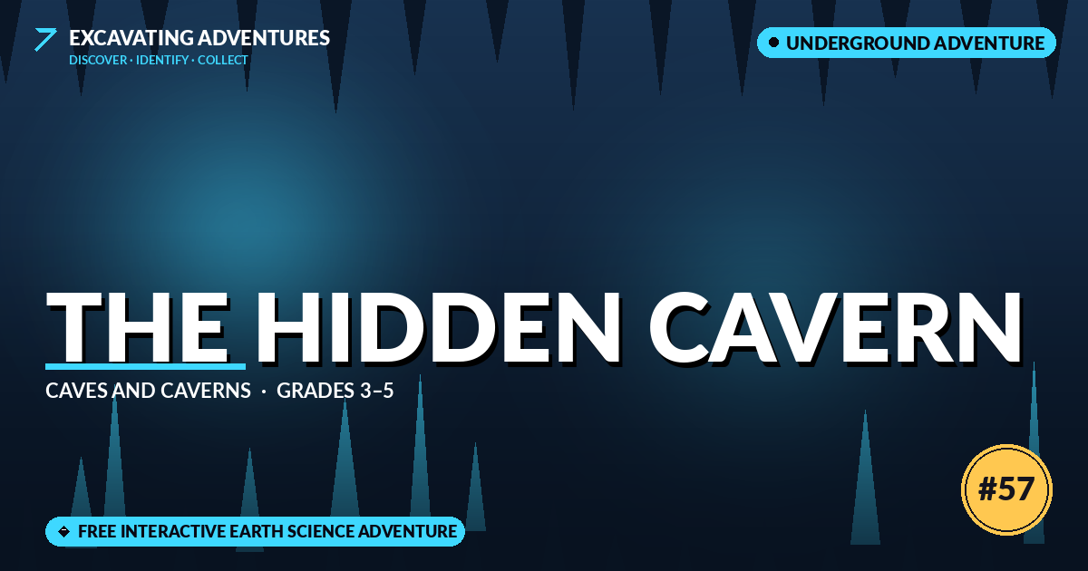 The Hidden Cavern: Caves and Caverns Adventure