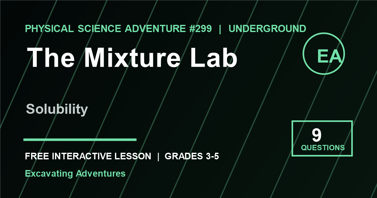 The Mixture Lab: Solubility Adventure