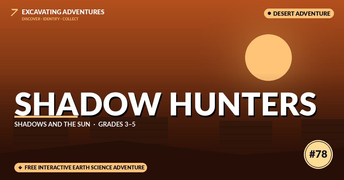 Shadow Hunters: Shadows and the Sun Adventure