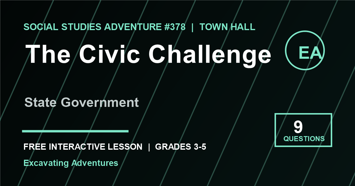 The Civic Challenge: State Government Adventure