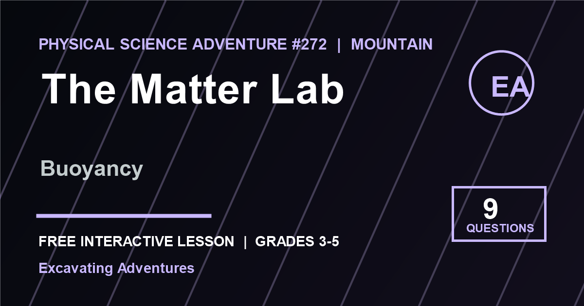 The Matter Lab: Buoyancy Adventure