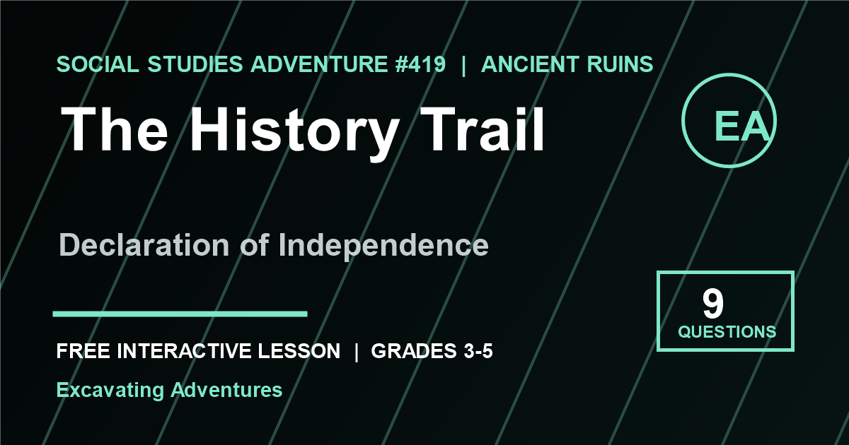 The History Trail: Declaration of Independence Adventure