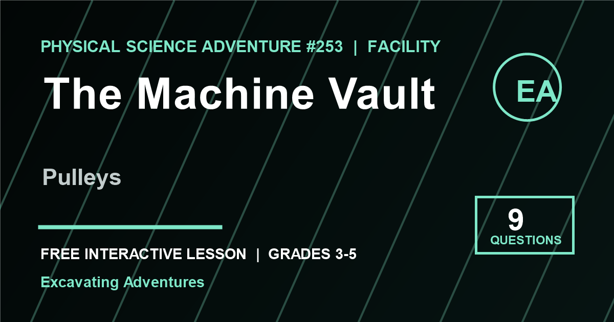 The Machine Vault: Pulleys Adventure