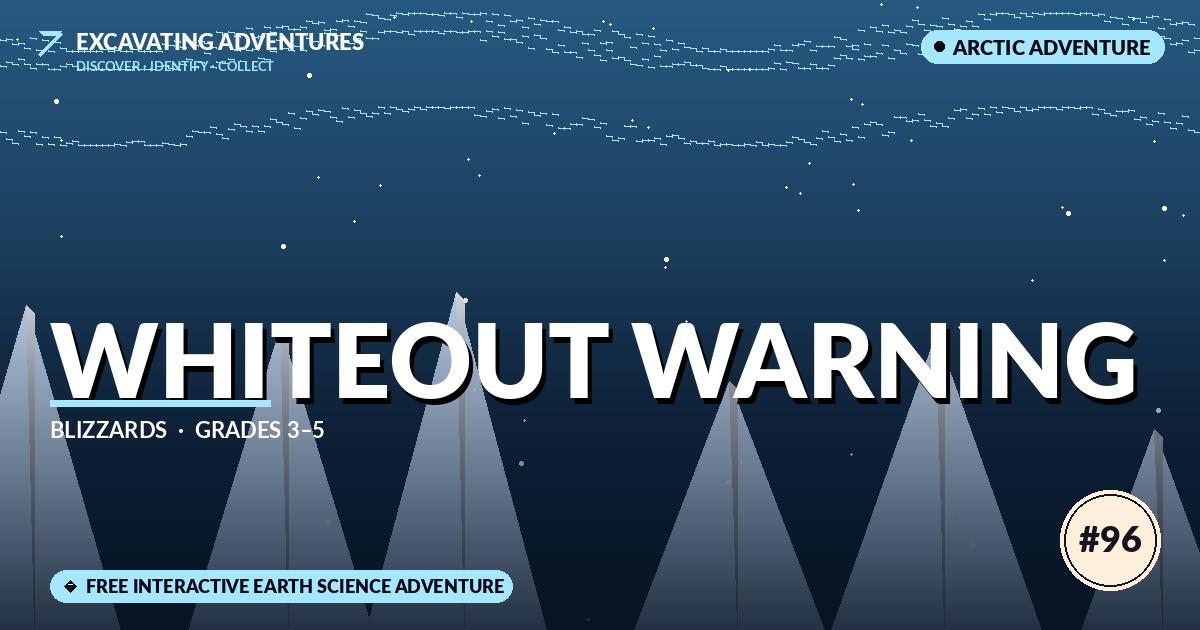 Whiteout Warning: Blizzards Adventure