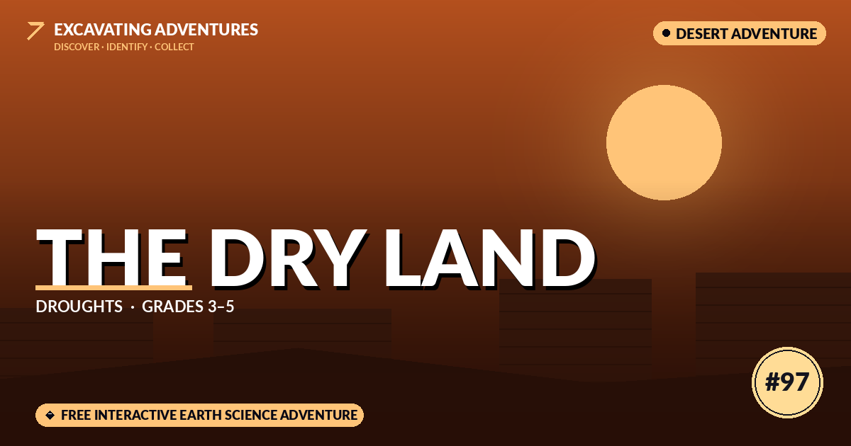 The Dry Land: Droughts Adventure