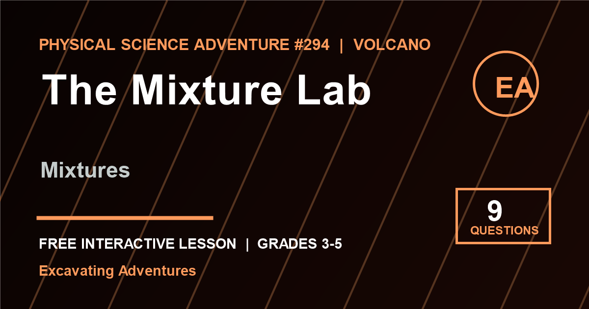 The Mixture Lab: Mixtures Adventure
