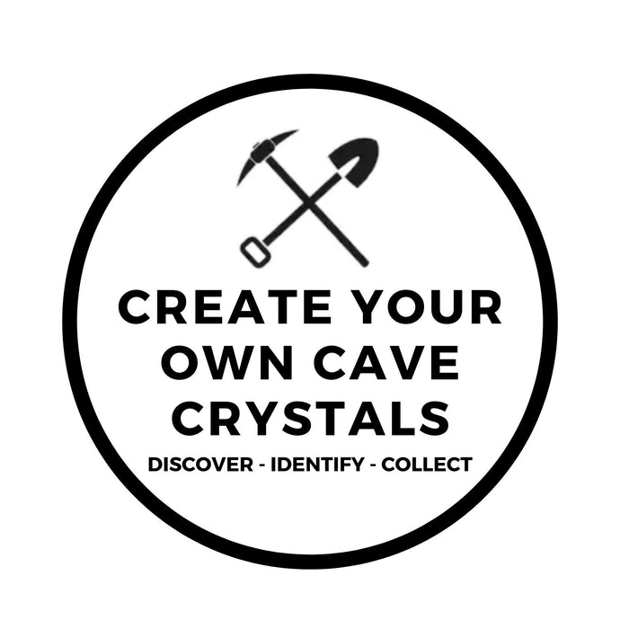 CREATE YOUR OWN CAVE CRYSTALS