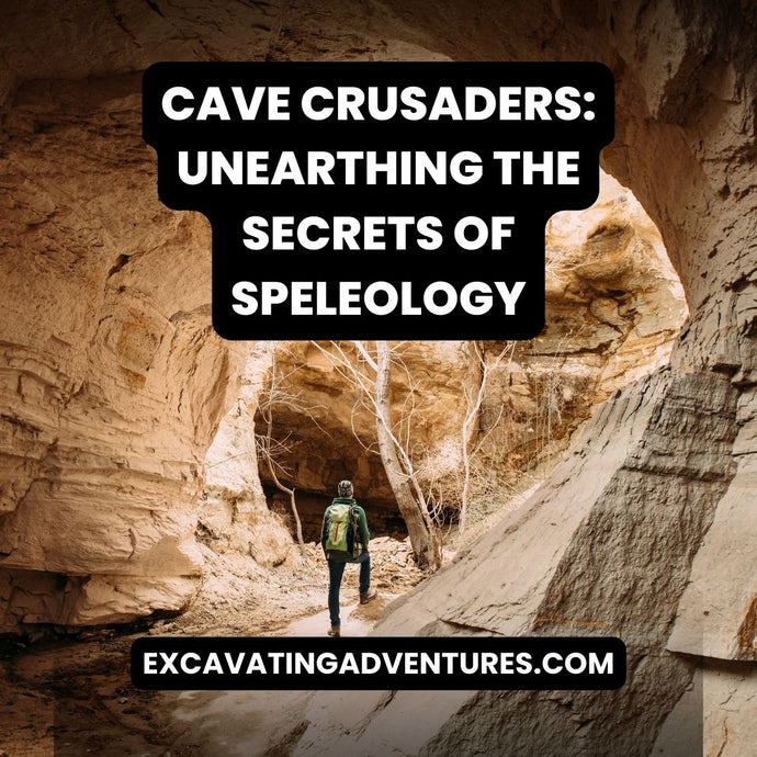 Cave Crusaders: Unearthing the Secrets of Speleology