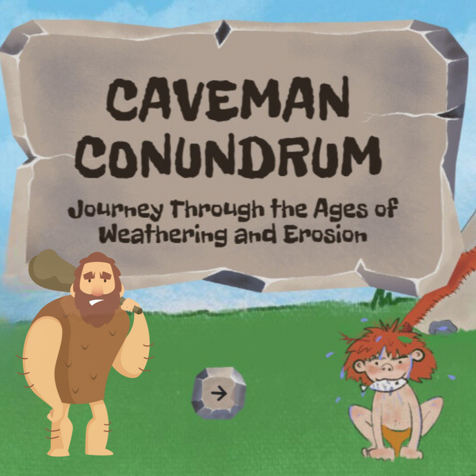 Caveman Conundrum: Journey Through the Ages of Weathering and Erosion