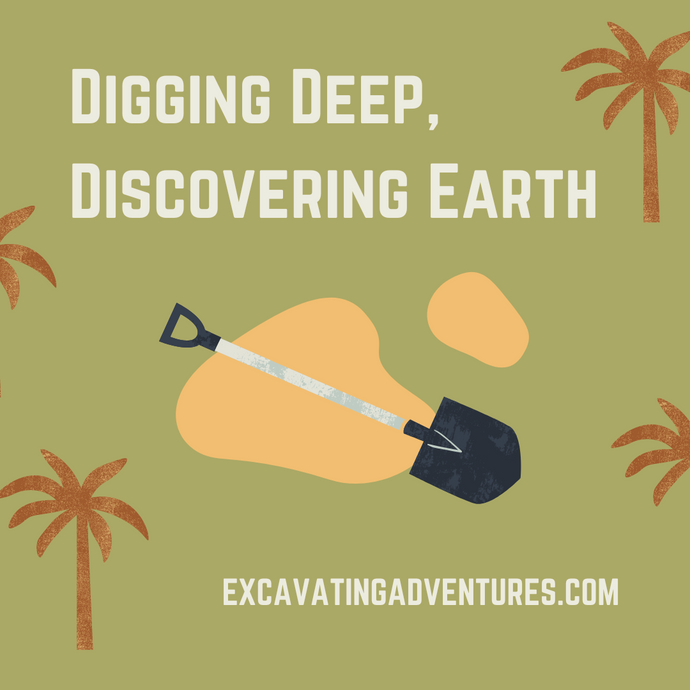 Digging Deep, Discovering Earth