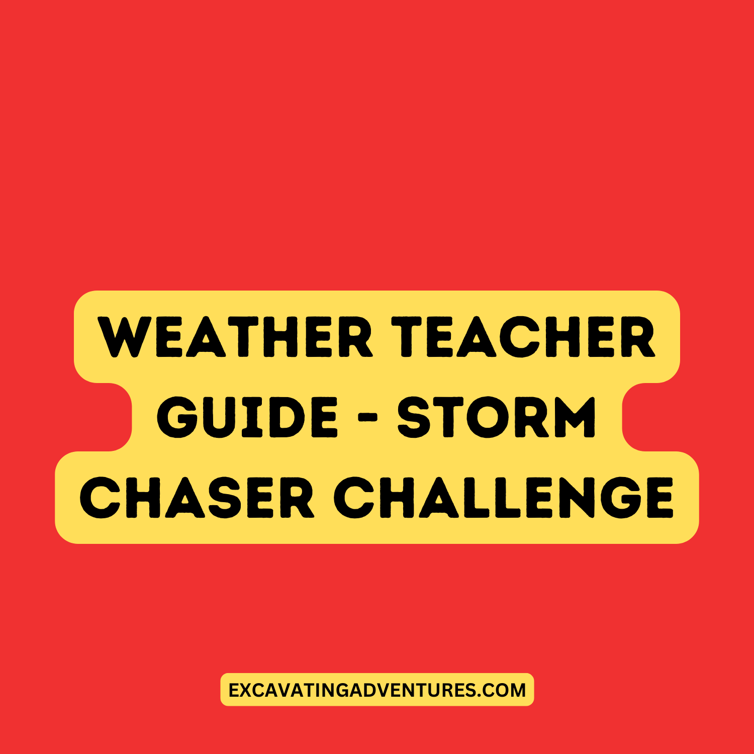 2 - Weather Teacher Guide - Storm Chaser Challenge