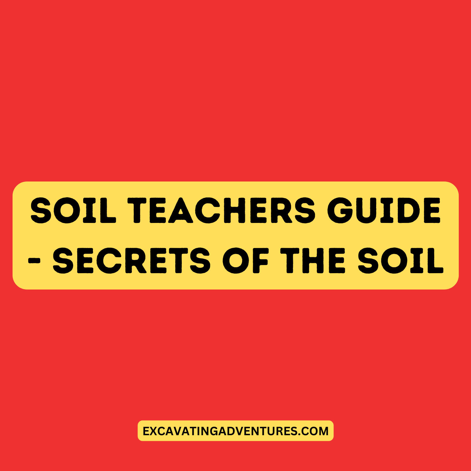 6 - Soil Teachers Guide - Secrets of the Soil
